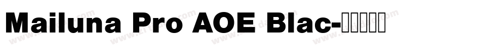 Mailuna Pro AOE Blac字体转换